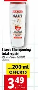 groom chale  elseve  w  elseve shampooing total repair  300 ml + 200 ml offerts  6000  dont 200 ml offerts  349  il-g 