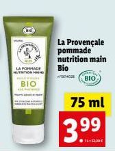 BID  RIO  LA POMMADE HUTRITION HAI  BIO  La Provençale pommade nutrition main  ΒΙΟ  75 ml  Bio  ²014020  3.99  11-12.30€ 