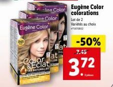 Eugène Color  -Ane Color  Color  Calght=  LES NATURELLES  CARRIES  Bat  Cat  Eugène Color colorations  Lot de 2 Variétés au choix  -50%  7.45  372  ● 