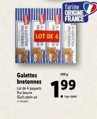bretonnes 16 galettes  galettes  bretonnes lot de 4 paquets pur beurre œufs plein air 14430  lot de 4  ex  farine origine france  bretonnes  16 galettes  500 g  1⁹9  99  1-2€ 