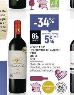 A  WASCHEN.  Petak of Am  H  MEDOC  89/5  L'UNITÉ  ORDEAUX AB  matan  -34%  BORDEAUX  MÉDOC A.O.P.  LES CHEVAUX DE PATACHE  D'AUX  ROUGE  2018  Charcuterie, viandes blanches, viandes rouges, grillades