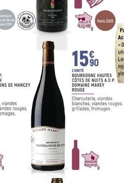 Hom  (C)  DOMMINE MAKEY  BOU BOOGAL  RAUTES COTES DES  angebume  THALLEES DELALON  Paris 2020  15%  L'UNITÉ  BOURGOGNE HAUTES  CÔTES DE NUITS A.O.P. DOMAINE MAREY ROUGE  Charcuterie, viandes blanches,