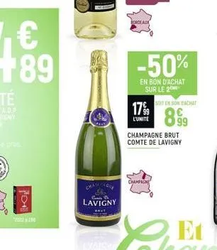 pon  cham  ng  lavigny  bordeaux  17%9  l'unité  -50%  en bon d'achat sur le 2m  champagne  champagne brut comte de lavigny  soit en bon achat  899 