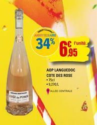 N  ARD  caterose  34% unité 6,95  AOP LANGUEDOC COTE DES ROSE • 75cl *9,270/L  ALLEE CENTRALE 