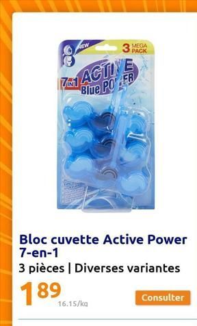 NEW  8  761  ACTIVE Blue POER  16.15/ka  3  Bloc cuvette Active Power 7-en-1  3 pièces | Diverses variantes  189  PACK  Consulter  