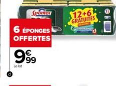Spontex  6 ÉPONGES OFFERTES €  999  Le lot  $12+6 GRATUITES  Gramm  Upingis  es 