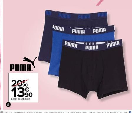 PUMA.  20% 13%  Le lot de 3 boxers  PUMA  JUMA  PUMA  PUMA  PUMA  PUMA  Tullfil  PUMA  PUMA 