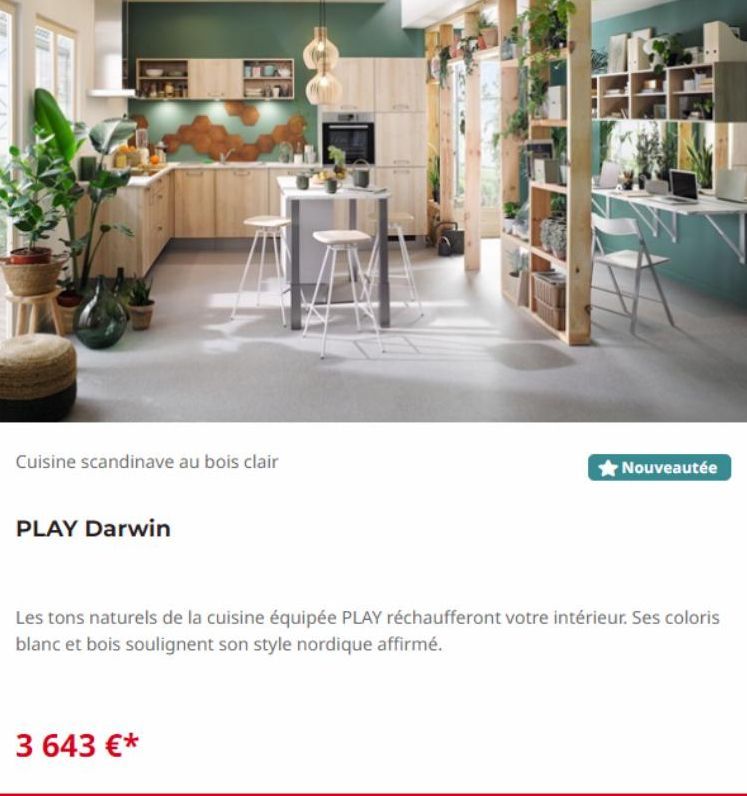 Cuisine scandinave au bois clair  PLAY Darwin  Nouveautée  Les tons naturels de la cuisine équipée PLAY réchaufferont votre intérieur. Ses coloris blanc et bois soulignent son style nordique affirmé. 