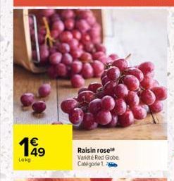 €  199  Lokg  Raisin rose Variété Red Globe Catégorie 1.  