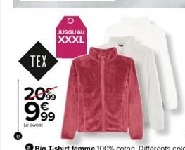 JUSQU'AU  XXXL  TEX  2099  99⁹9  Le sweat 