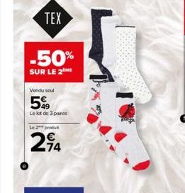 -50%  SUR LE 2  Vendu seul  599  Le lot de 3 paires  Le 2 produ  274 