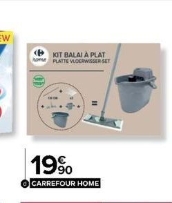 KIT BALAI À PLAT home PLATTE VLOERWISSER SET  19%  CARREFOUR HOME 