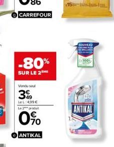 -80%  SUR LE 2  Vendu sou  399  Le L: 499€ Le 2 produit  0%0  ANTIKAL  NOUVEAU  100%  ANTIKAL 