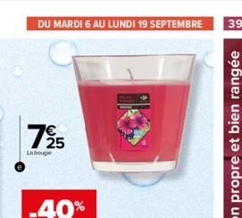 DU MARDI 6 AU LUNDI 19 SEPTEMBRE  7€ 25  La bougie  39 