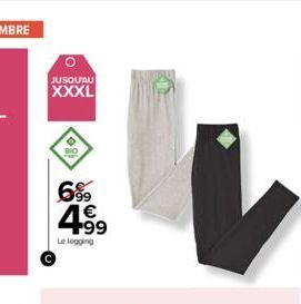 JUSQU'AU XXXL  699 € 4⁹9  Le logging 