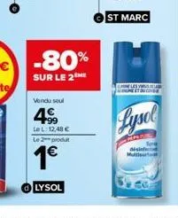 -80%  sur le 2  vendu seul  499  lel: 12,48 €  le 2 produ  1€  lysol  lysol  multi 