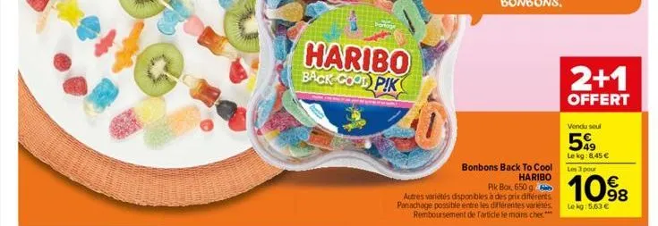 haribo back-cood pik  pik box, 650 g  autres variétés disponibles à des prix différents. panachage possible entre les différentes variétés remboursement de l'article le moins che***  bonbons back to c
