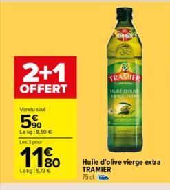 2+1  OFFERT  Vendu soul  5%  Le kg:8.59 €  Les 3 pour  1180  €  Lekg: 5,73 €  32 TRAMIER  HURE DOL VERGA ISTRA  