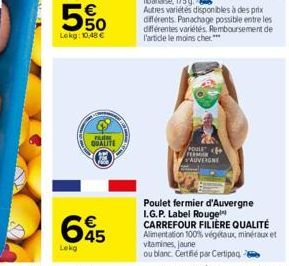 550  Lekg: 10,48 €  2  FL  QUALITE  645  Lekg  POULE FERM 'AUVERGNE 