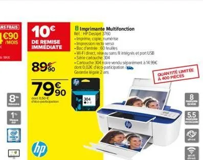 8  1t  op  10€  de remise immediate  89%  79%  dont 0.50 € deco-participation  hp  imprimante multifonction ret: hp deskjet 3760 imprime, copie, numérise -impression recto verso -bac d'entrée 60 feuil