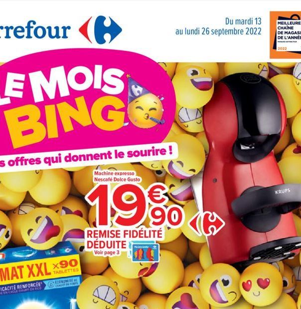 Des offres qui donnent le sourire !  Machine expresso Nescafe Dolce Gusto  19% 90 16  REMISE FIDÉLITÉ DÉDUITE Voir page 3  x90  TABLETTES  ECONOMISE CADET S  O  Du mardi 13 au lundi 26 septembre 2022 