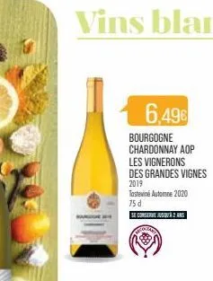 6,496  bourgogne chardonnay aop les vignerons des grandes vignes  2019 tasteviné automne 2020  75 d  se conserve jusqu'à 2 and  recortas 
