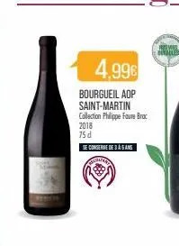 4,99€  bourgueil aop saint-martin collection philippe faure brac  2018  75 d  se conserne de 3 asans bloatar  bovalles 