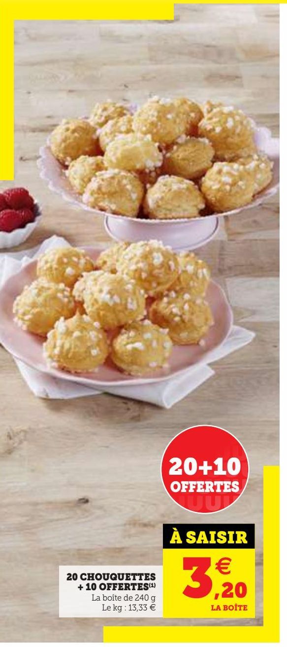 20 CHOUQUETTES + 10 OFFERTES