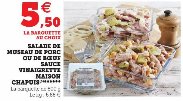 SALADE DE MUSEAU DE PORC OU DE BŒUF SAUCE VINAIGRETTE MAISON CHAPUIS(5)******