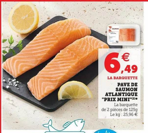pave de saumon atlantique "prix mini"