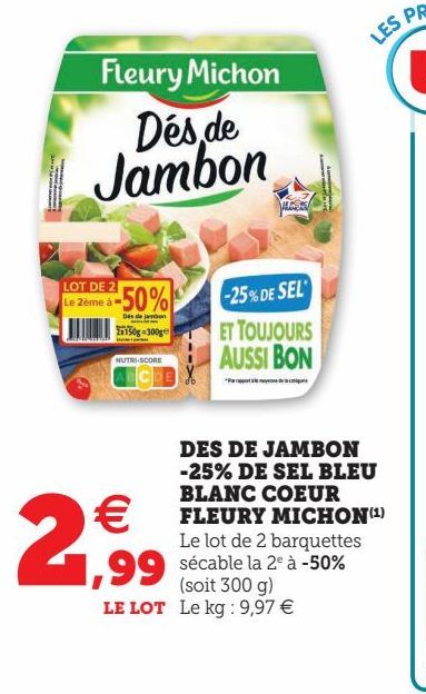 DES DE JAMBON -25% DE SEL BLEU BLANC COEUR FLEURY MICHON