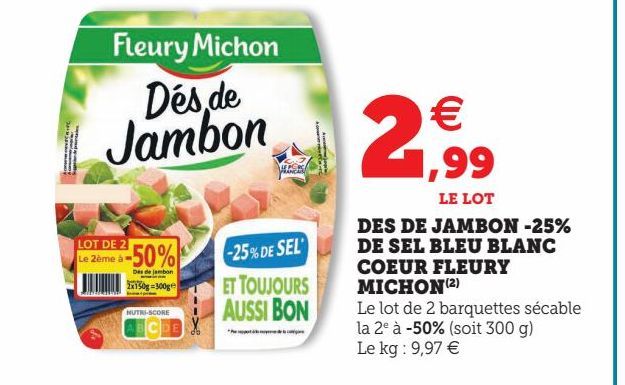 DES DE JAMBON -25% DE SEL BLEU BLANC COEUR FLEURY MICHON