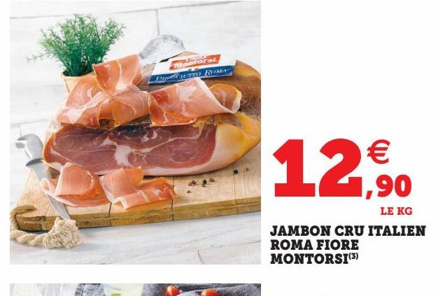 Jambon cru italien roma fiore montorsi