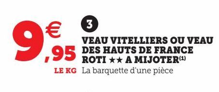 VEAU VITELLIERS OU VEAU DES HAUTS DE FRANCE ROTI ££ A MIJOTER(1)