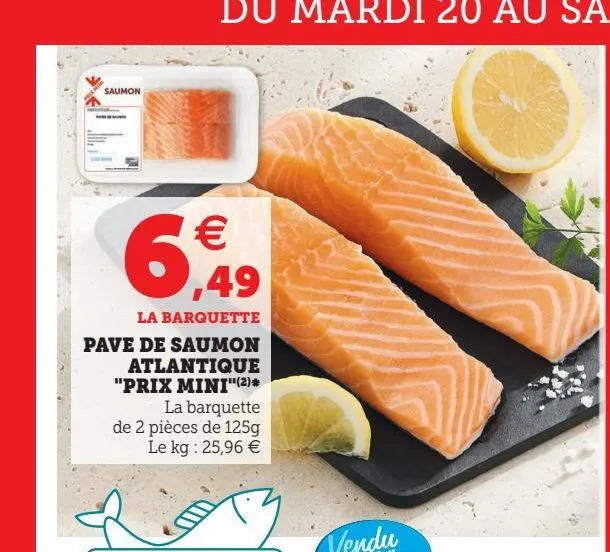 pave de saumon atlantique "prix mini"(2)*