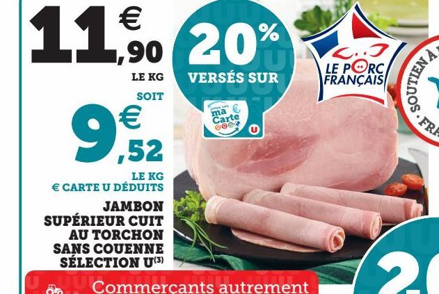 JAMBON SUPÉRIEUR CUIT AU TORCHON SANS COUENNE SÉLECTION U(3)