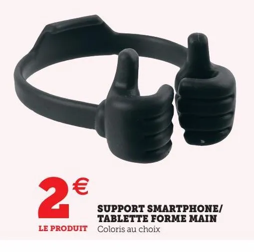 support smartphone/ tablette forme main