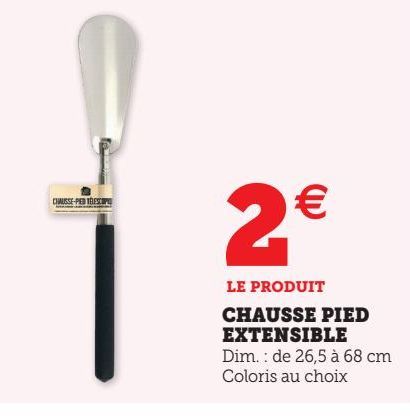 Chausse pied extensible