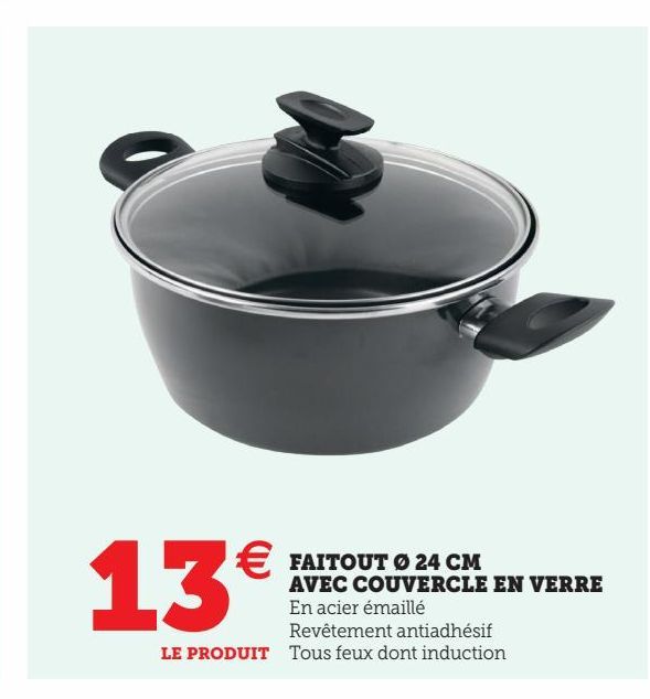 FAITOUT Ø 24 CM AVEC COUVERCLE EN VERRE