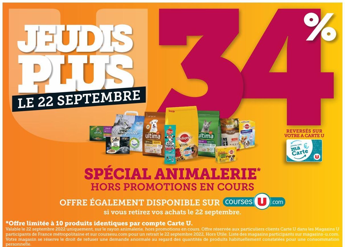 34% special animalerie hors promotions en cours offre egalement disponible sur Courses U.com