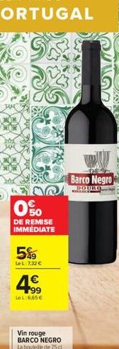 0%  DE REMISE IMMÉDIATE  5%  LeL:7,32 €  €  4⁹  4.99  Le L:6,65 €  Vin rouge BARCO NEGRO  La bouteille de 75 cl.  Barco Negro  DOURO.  ELLERS 