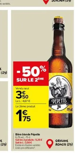 -50%  sur le 2ème  vendu seul  350  63  le l: 4,67 €  le 2ème produit  €  195  exe  city  rece  pepette  caneca  ww  75 cl  origine roncq (59) 