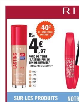 RISMEL  LASTING  IN  M  -40%  DE RÉDUCTION  8,29 INMEDIATE  4€  1,97  FOND DE TEINT "LASTING FINISH 25H DE RIMMEL" Différentes teintes!)  010  100  210  201  303  SCANDALETES! ON DEMAND THING  GHMEL 