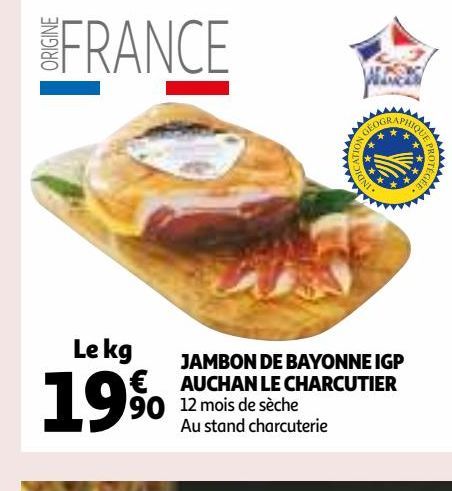 JAMBON DE BAYONNE IGP AUCHAN LE CHARCUTIER