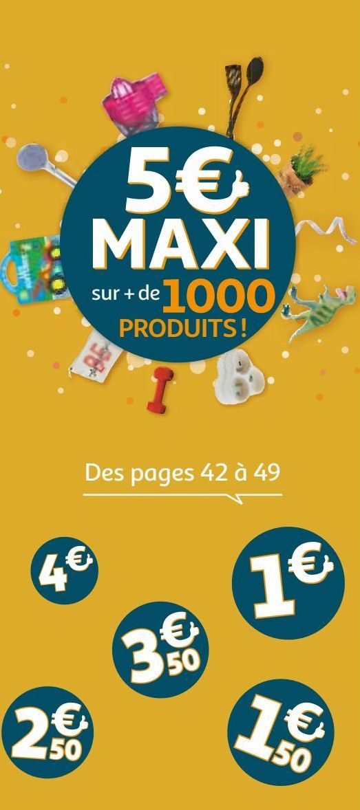 5€ MAXI sur + de 1000 PRODUITS!