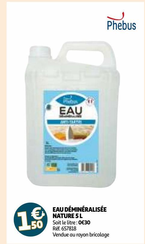 EAU DÉMINÉRALISÉE NATURE 5 L