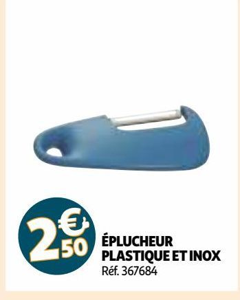 ÉPLUCHEUR PLASTIQUE ET INOX