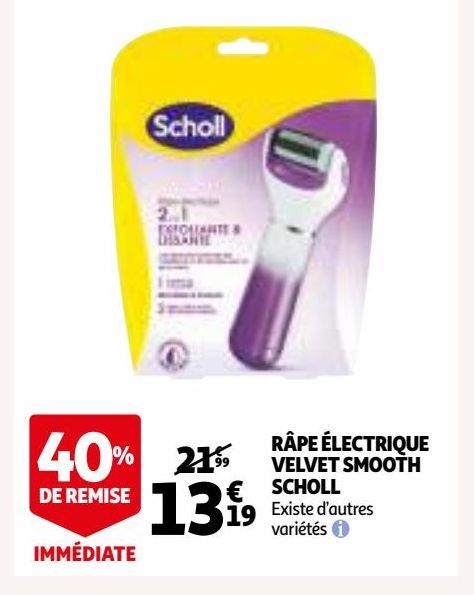 RÂPE ÉLECTRIQUE VELVET SMOOTH SCHOLL