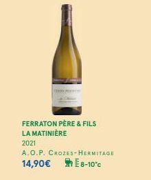 FERRATON PÈRE & FILS LA MATINIÈRE  2021  A.O.P. CROZES-HERMITAGE 14,90€ 8-10°c 