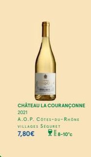 CHÂTEAU LA COURANÇONNE 2021  A.O.P. CÔTES-DU-RHONE  VILLAGES SEGURET 7,80€  E8-10°C 